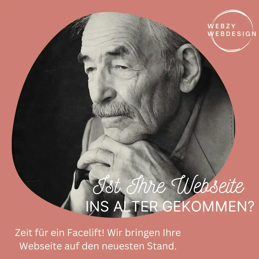 /Älterer Mann mit Text Webseite braucht Facelift und Webzy Webdesign Logo.
